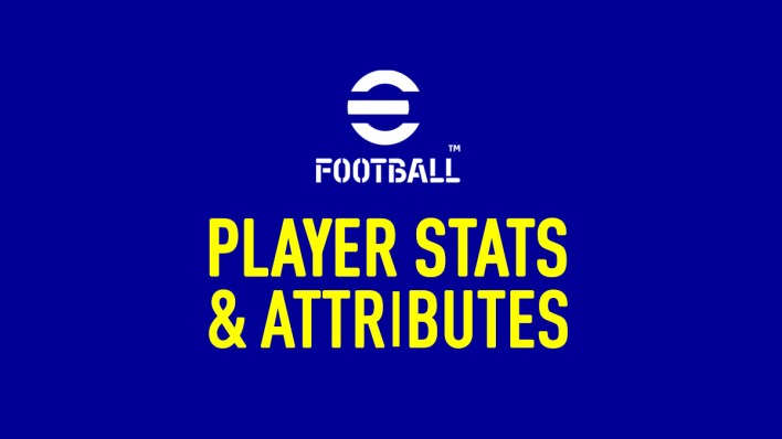 eFootball 2022 – Player Stats & Attributes – FIFPlay