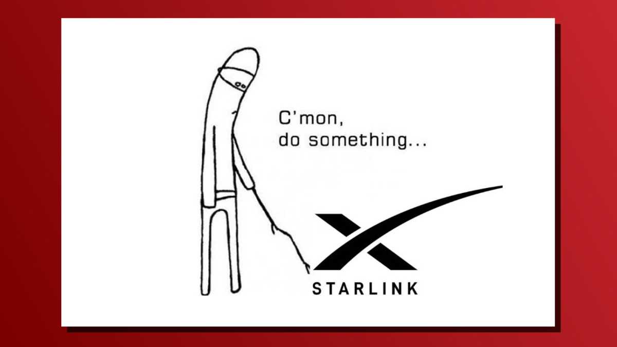 starlink Internet Cmon افعل شيئًا ميمًا