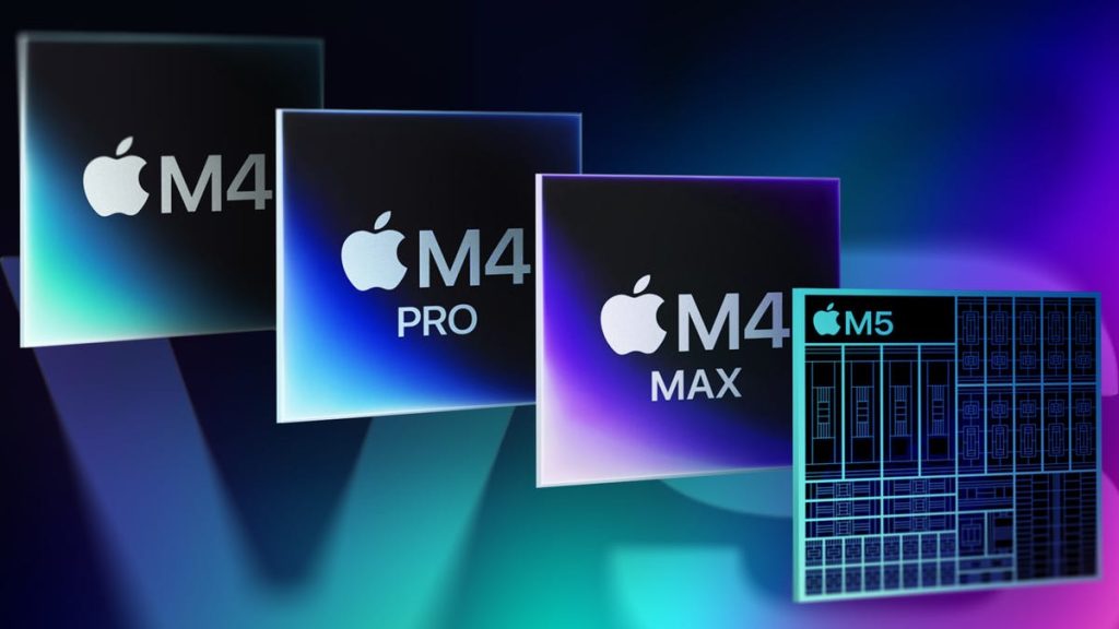 مقارنة بين شرائح Apple: M5 و M4 و M4 Pro و M4 Max، وأي منها يناسبك؟